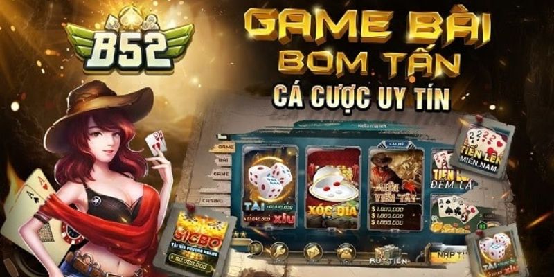 Vì sao B52 là lựa chọn số 1 của game thủ yêu thích bài đổi thưởng?